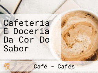 Cafeteria E Doceria Da Cor Do Sabor