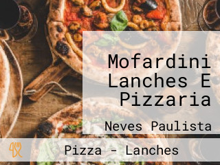 Mofardini Lanches E Pizzaria
