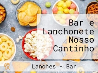 Bar e Lanchonete Nosso Cantinho