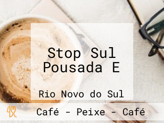 Stop Sul Pousada E