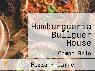 Hamburgueria Bullguer House