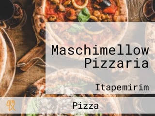 Maschimellow Pizzaria