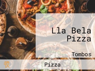 Lla Bela Pizza