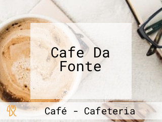 Cafe Da Fonte