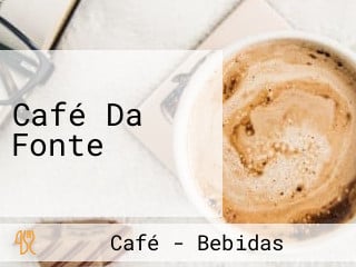 Café Da Fonte