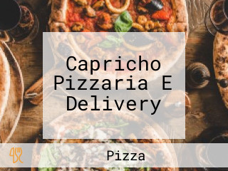 Capricho Pizzaria E Delivery