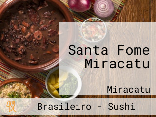 Santa Fome Miracatu