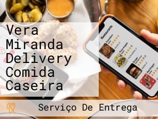 Vera Miranda Delivery Comida Caseira