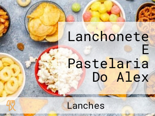 Lanchonete E Pastelaria Do Alex