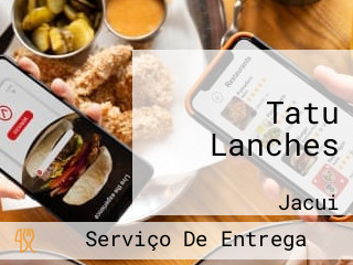 Tatu Lanches