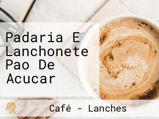 Padaria E Lanchonete Pao De Acucar