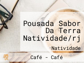 Pousada Sabor Da Terra Natividade/rj