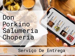 Don Porkino Salumeria Choperia