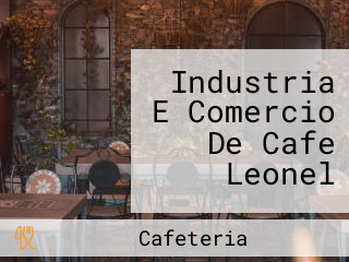 Industria E Comercio De Cafe Leonel