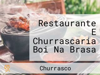 Restaurante E Churrascaria Boi Na Brasa