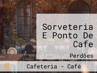 Sorveteria E Ponto De Cafe