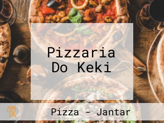 Pizzaria Do Keki
