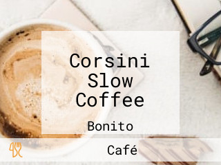 Corsini Slow Coffee