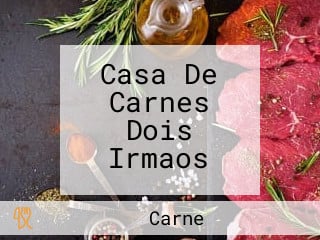 Casa De Carnes Dois Irmaos