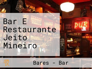 Bar E Restaurante Jeito Mineiro