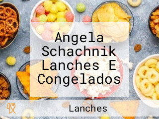 Angela Schachnik Lanches E Congelados