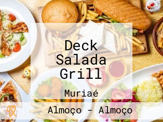 Deck Salada Grill
