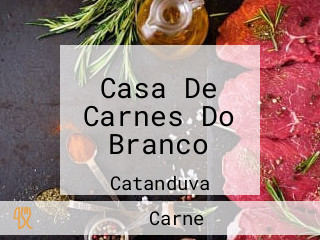 Casa De Carnes Do Branco