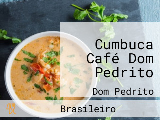 Cumbuca Café Dom Pedrito
