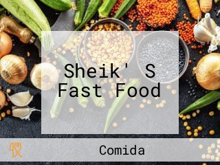 Sheik' S Fast Food