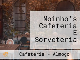 Moinho's Cafeteria E Sorveteria