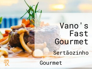 Vano's Fast Gourmet