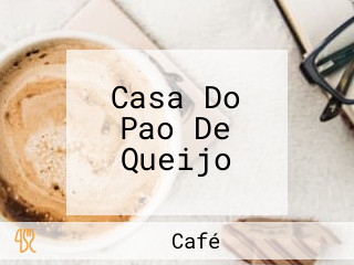 Casa Do Pao De Queijo