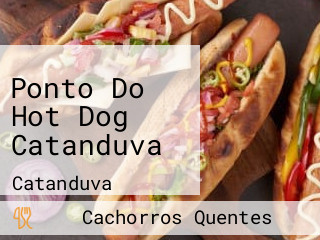 Ponto Do Hot Dog Catanduva