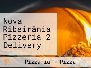 Nova Ribeirânia Pizzeria 2 Delivery