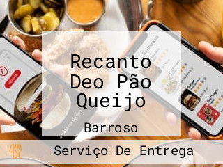 Recanto Deo Pão Queijo