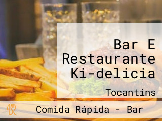 Bar E Restaurante Ki-delicia