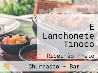 E Lanchonete Tinoco