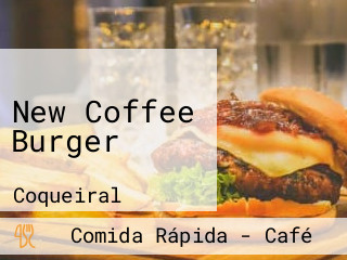 New Coffee Burger