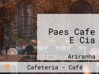 Paes Cafe E Cia