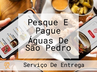 Pesque E Pague Águas De São Pedro