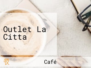 Outlet La Citta