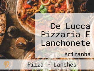 De Lucca Pizzaria E Lanchonete