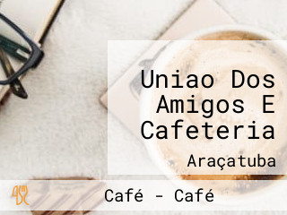 Uniao Dos Amigos E Cafeteria