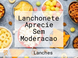 Lanchonete Aprecie Sem Moderacao