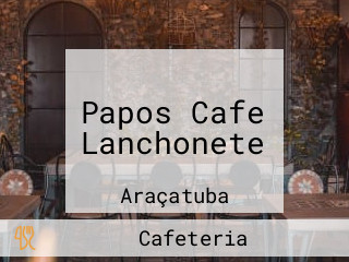 Papos Cafe Lanchonete
