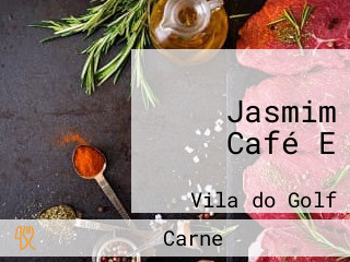Jasmim Café E