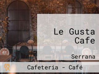 Le Gusta Cafe
