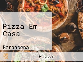 Pizza Em Casa