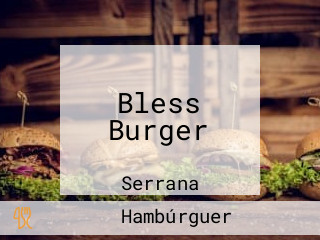 Bless Burger