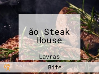 ão Steak House